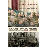 Courtwatchers Eyewitness Accounts in Supreme Court History