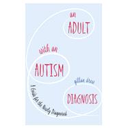 An Adult With an Autism Diagnosis