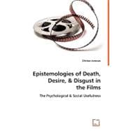 Epistemologies of Death, Desire, and Disgust in the Films,9783639052466