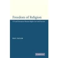 Freedom of Religion: UN and European Human Rights Law and Practice