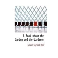 A Book About the Garden and the Gardener