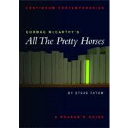 Cormac McCarthy's All the Pretty Horses A Reader's Guide
