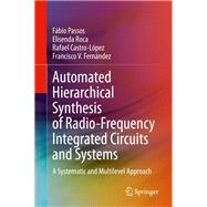 Automated Hierarchical Synthesis of Radio-Frequency Integrated Circuits and Systems