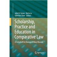 Scholarship, Practice and Education in Comparative Law