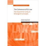 The Coherence of EU Law The Search for Unity in Divergent Concepts