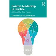 Positive Leadership in Practice,9780367772468