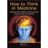 How to Think in Medicine