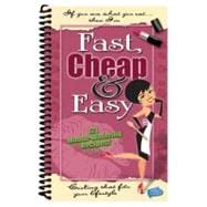 If You Are What You Eat... Than I'm Fast, Cheap & Easy: Cooking That Fits My Lifestyle