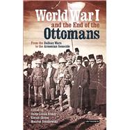 World War I and the End of the Ottoman