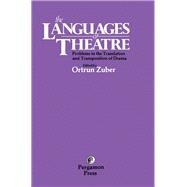 Languages of Theatre : Problems in the Translation and Transposition of Drama