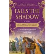 Falls the Shadow A Novel