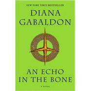 An Echo in the Bone A Novel