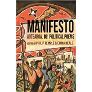 Manifesto Aotearoa 101 Political Poems
