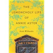 The Lemoncholy Life of Annie Aster