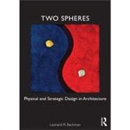 Two Spheres: Physical and Strategic Design in Architecture