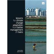 Lessons for Climate Change Adaptation from Better Management of Rivers