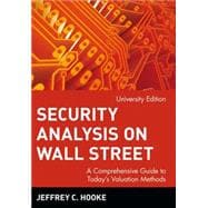 Security Analysis on Wall Street A Comprehensive Guide to Today's Valuation Methods