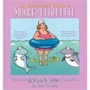 An Illustrated Guide to Shark Etiquette The Third Sherman's Lagoon Collection