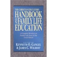 Christian Educator’s Handbook on Family Life Education, The