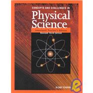 Concepts and Challenges in Physical Science: Annotated Teacher's Edition