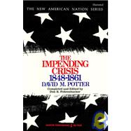 The Impending Crisis: 18481861