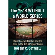 The Year Without a World Series