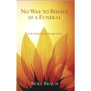 No Way to Behave at a Funeral
