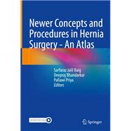 Newer Concepts and Procedures in Hernia Surgery - An Atlas