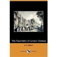 The Fascination of London: Chelsea