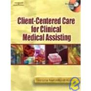 BNDL: CLIENT-CENTERED CARE FOR CLINICAL MED ASSISTING