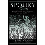 Spooky Texas Tales Of Hauntings, Strange Happenings, And Other Local Lore,9781493032471