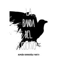 La banda del cuervo / The band of Crow