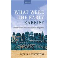What Were the Early Rabbis? book cover, ISBN 9781666762471