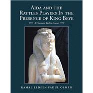 Aida and the Rattles Players in the Presence of King Beye