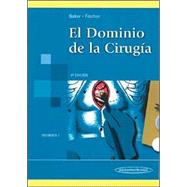 El Dominio De La Cirugia/ the Dominion of Surgery