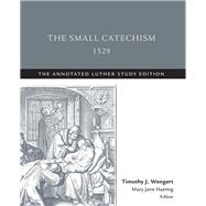 The Small Catechism 1529