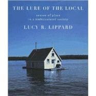 The Lure of the Local: Senses of Place in a Multicentered Society