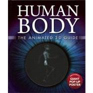 Human Body: The Animated 3-D Guide