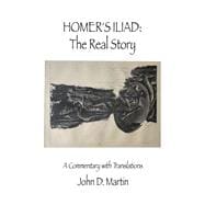 Homer's Iliad: the Real Story