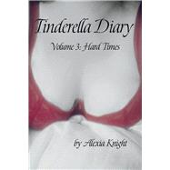 Tinderella Diary Volume 3 Hard Times