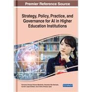 Strategy, Policy, Practice, and Governance for AI in Higher Education Institutions