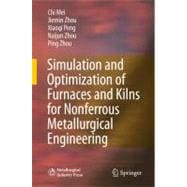 Simulation and Optimization of Furnaces and Kilns for Nonferrous Metallurgical Engineering