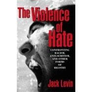 Violence of Hate, The: Confronting Racism, Anti-Semitism, and Other Forms of Bigotry