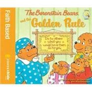 The Berenstain Bears and the Golden Rule