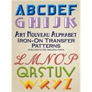 Art Nouveau Alphabet Iron-On Transfer Patterns 13 Authentic Art Nouveau Fonts