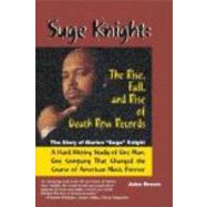 Suge Knight: The Rise, Fall, and Rise of Death Row Records : The Story of Marion 