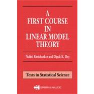 A First Course in Linear Model Theory