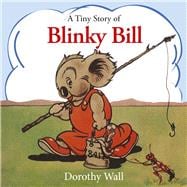 A Tiny Story of Blinky Bill A Classic Australian Favourite