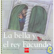 La Bella Y El Rey Facundo/ The Beautiful Girl and King Facundo