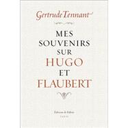 Mes souvenirs sur Hugo et Flaubert